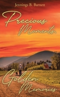 Precious Moments, Golden Memories B0DPNFZNYN Book Cover