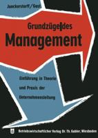 Grundzuge Des Management: Einfuhrung in Theorie Und Praxis Der Unternehmensleitung 3663006395 Book Cover