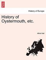 History of Oystermouth, etc. 1241607044 Book Cover