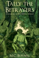 Tally the Betrayers (The Tipping World) B0FJ7QF1H5 Book Cover