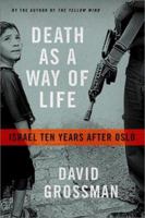 Death as a Way of Life: From Oslo to the Geneva Agreement 0374102112 Book Cover