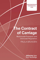 The Contract of Carriage: Multimodal Transport and Unimodal Regulation 0367731835 Book Cover