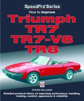 How to Improve Triumph TR7, TR7-V8, TR8 1845840453 Book Cover