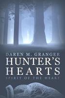 Hunter's Hearts: Spirit of the Heart 1944255133 Book Cover