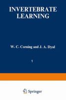 Invertebrate Learning: Volume 1 Protozoans Through Annelids 1468430084 Book Cover