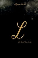 L: De la Mort à la Vie B0BGSFG16T Book Cover