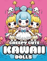 Creepy Cute Kawaii Dolls: a Manga inspired coloring book featuring over 50 dark and spooky images B0CHL7DHPJ Book Cover