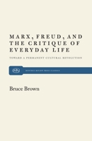 Marx, Freud and the Critique of Everyday Life: Toward a Permanent Cultural Revolution 0853452806 Book Cover
