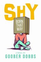 Shy: (born that way) B0G3CZF1VR Book Cover