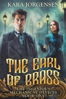 The Earl of Brass 0990502201 Book Cover