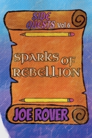 Sparks of Rebellion (Side Quests) B0FMQLZTBC Book Cover