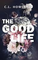 The Good Life 1947957074 Book Cover