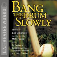 Bang the Drum Slowly 0822214539 Book Cover