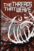 The Threads That Weave B0H8G36N3Q Book Cover