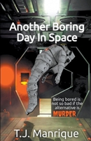 Another Boring Day In Space B0B6KXWMSV Book Cover