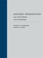 Historic Preservation: Law and Culture; Cases and Materials 1531004849 Book Cover