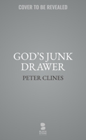 God's Junk Drawer B0DVMHPNPM Book Cover