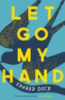 Let Go My Hand 0330463527 Book Cover