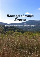 Romanzi al tempo etrusco 1326359304 Book Cover