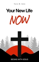 Your New Life: Begins With Jesus B0GKY8NGDQ Book Cover