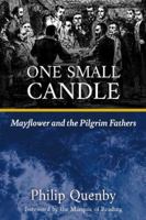 One Small Candle: Mayflower and the Pilgrim Fathers 1788157494 Book Cover