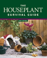 The Houseplant Survival Guide 1561581860 Book Cover