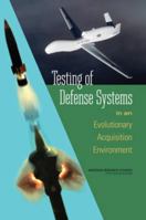 Testing Of Defense Systems In An Evolutionary Acquisition Environment 0309101352 Book Cover