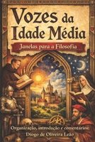 Vozes da Idade Média: Janelas para a Filosofia (Portuguese Edition) B0GHKW62K5 Book Cover