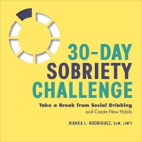 30-Day Sobriety Challenge: Take a Break from Social Drinking and Create New Habits 1638077886 Book Cover