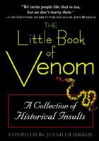 The Little Book of Venom: A Collection of Historical Insults 0809228084 Book Cover