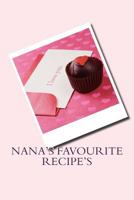 Nana's Favourite Recipe's 1539815293 Book Cover