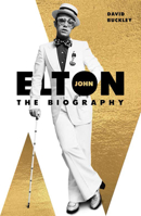 Elton: The Biography 1556527136 Book Cover