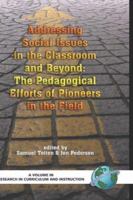 Addressing Social Issues in the Classroom and Beyond: The Pedagogical Efforts of Pioneers in the Field 1593115660 Book Cover