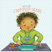 The Crumpled Heart 1735150614 Book Cover