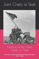 History of the Joint Chiefs of Staff: The Joint Chiefs of Staff and National Policy 1977-1980 1699525129 Book Cover