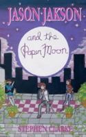 Jason Jakson and the Paper Moon 1470143577 Book Cover