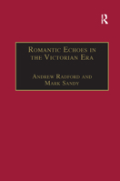 Romantic Echoes in the Victorian Era (The Nineteenth Century Series) 1138376094 Book Cover