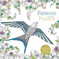 Patterns in the Psalms: A Christian Bible Colouring Book For Adults 0281076049 Book Cover