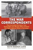 The War Correspondents 1493088130 Book Cover
