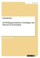 Die Wellpappenindustrie. Grundlagen und Faktoren in Deutschland 3656906505 Book Cover