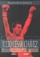 Julio Cesar Chavez: Adios a la Gloria 9700512770 Book Cover