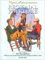 Regional Folklore (North American Folklore) 1590843495 Book Cover