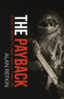The Payback : A Matt Moretti and Han Li Thriller 1663201803 Book Cover