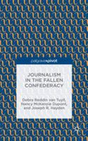 Journalism in the Fallen Confederacy 1137521996 Book Cover