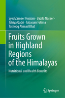 Fruits Grown in Highland Regions of the Himalayas: Nutritional and Health Benefits 3030755010 Book Cover