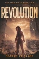 Revolution (The Iron Fists) B0CGL9T5D3 Book Cover