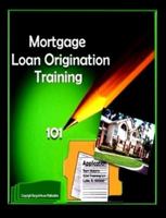 Mortgage Loan Origination Training 0615168485 Book Cover