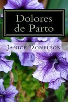 Dolores de Parto: El Principio de Un Sueno 1522874380 Book Cover