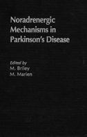 Noradrenergic Mechanisms in Parkinson's Disease (A Pierre Fabre Monograph) 0849383919 Book Cover