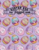 Easter Egg Coloring Book for Kids: Easter Egg kids Coloring Book ... 50 Beautiful Collection Relaxing & Stress Relieving kids Coloring Books | Easter gift for woman, men, family, kids and friends. B09CGBM9R9 Book Cover